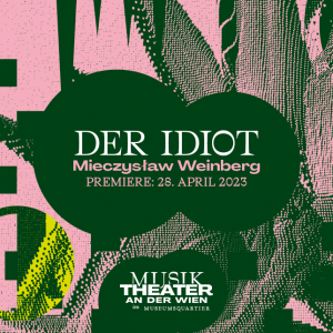 Der Idiot © Theater an der Wien