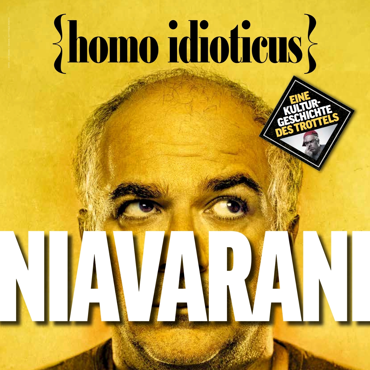 Michael Niavarani - Homo Idioticus © Niavarani + Hoanzl GmbH