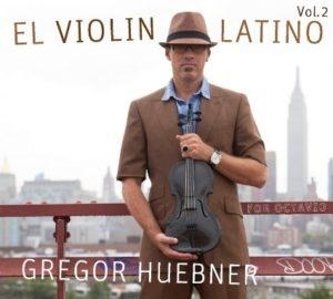Gregor Huebner & El Violin Latino © Porgy & Bess