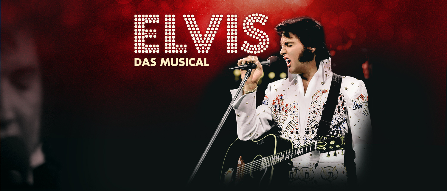 ELVIS Das Musical Wiener Stadthalle Halle F, Wien » Bank Austria